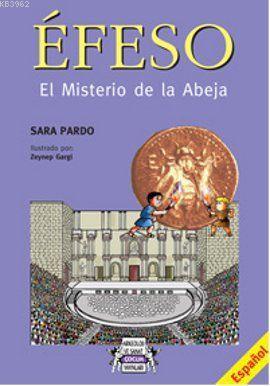 Efeso (İspanyolca); El Misterio de la Abeja | Sara Pardo | Arkeoloji v