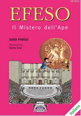 Efeso (İtalyanca); (Il Mistero dell'Ape) | Sara Pardo | Arkeoloji ve S