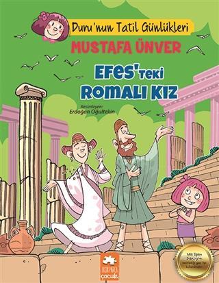 Efes'teki Romalı Kız - Duru'nun Tatil Günlükleri | Mustafa Ünver | Eks