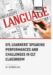 Efl Learners Speaking Performances and Challenges Clt Classroom | Ali 