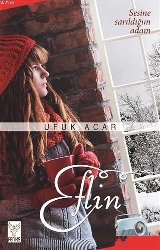 Eflin | Ufuk Acar | Feniks Kitap