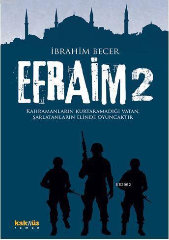 Efraim 2 | İbrahim Becer | Kaknüs Yayınları