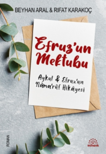 Efruz’un Mektubu | Rıfat Karakoç | Mihenk Kitap