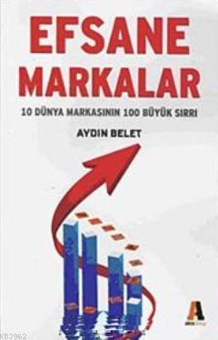 Efsane Markalar | Aydın Belet | Akis Kitap