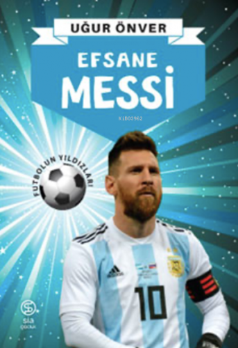 Efsane Messi | Uğur Önver | Sia Kitap