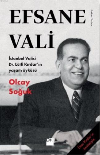 Efsane Vali; İstanbul Valisi Dr. Lütfi Kırdar'ın Yaşam Öyküsü | Olcay 