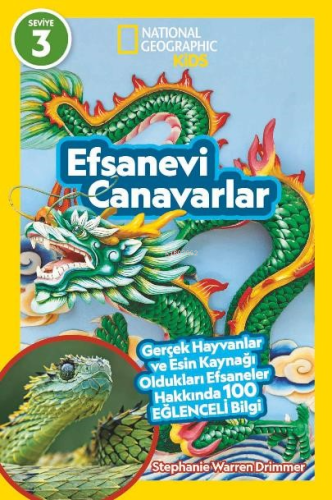 Efsanevi Canavarlar;Natıonal Geographıc Kıds | Stephanie Warren Drimme