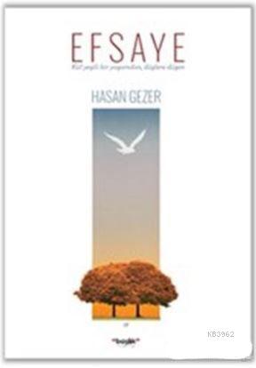 Efsaye; Küf Yeşili Bir Yaşamdan, Düşlere Düşen | Hasan Gezer | Başlık 