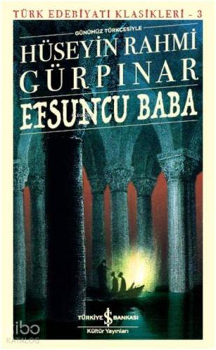 Efsuncu Baba (Günümüz Türkçesiyle) | Hüseyin Rahmi Gürpınar | Türkiye 