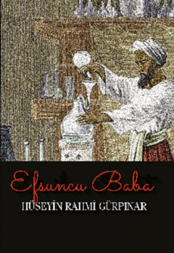 Efsuncu Baba | Hüseyin Rahmi Gürpınar | Tema Yayınları