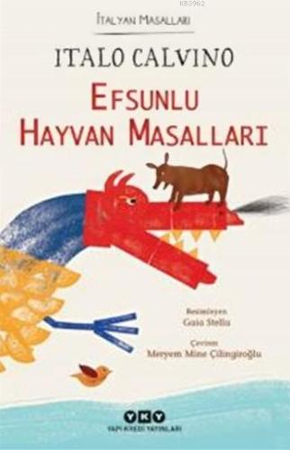 Efsunlu Hayvan Masalları; İtalyan Masalları, (6-9 Yaş) | Italo Calvino