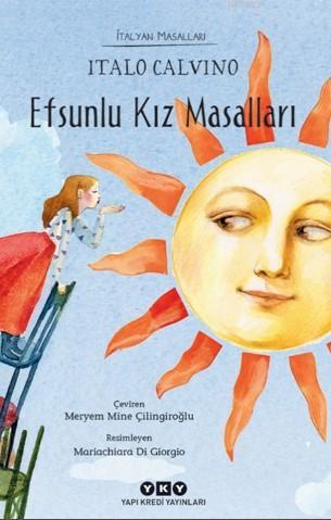 Efsunlu Kız Masalları; İtalyan Masalları | Italo Calvino | Yapı Kredi 