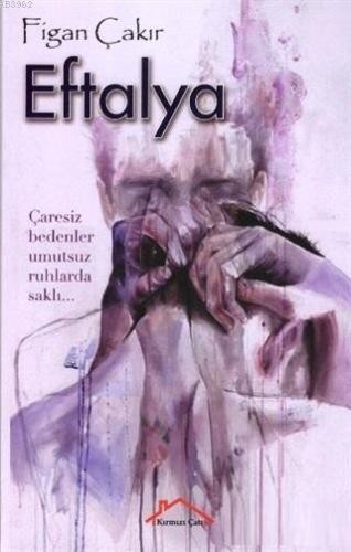 Eftalya | Figan Çakır | Kırmızı Çatı Yayınları