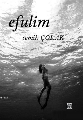 Efulim | Semih Çolak | Kutlu Yayınevi