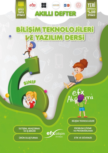 EFX Akademi 6 Sınıf Bilişim Teknolojileri ve Yazılım Dersi Akıllı Deft