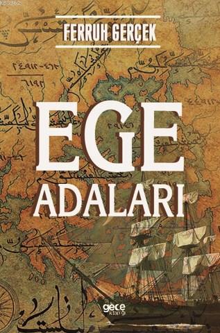 Ege Adaları | Ferruh Gerçek | Gece Kitaplığı Yayınları