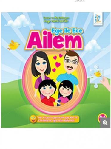 Ege ile Ece - Ailem | Özge Mardi Bayar | Dörtgöz Yayınları