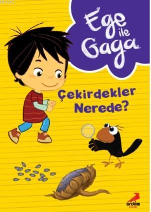 Ege ile Gaga – Çekirdekler Nerede? | Neslihan Yalçın | Erdem Çocuk