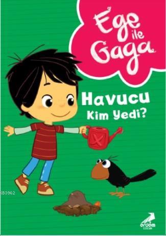 Ege ile Gaga – Havucu Kim Yedi ? | Neslihan Yalçın | Erdem Çocuk