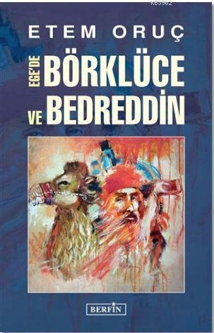 Ege'de Börklüce ve Bedreddin | Etem Oruç | Berfin Yayınları