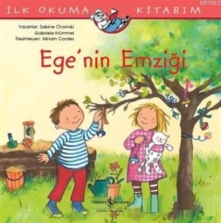 Ege'nin Emziği - İlk Okuma Kitabım | Sabine Choinski | Türkiye İş Bank