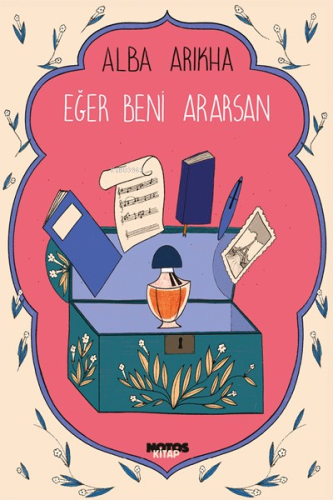 Eğer Beni Ararsan | Alba Arikha | Notos Kitap