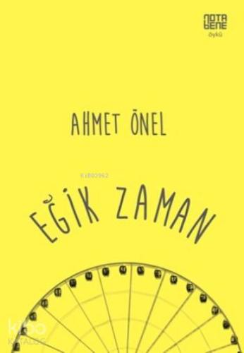 Eğik Zaman | Ahmet Önel | Nota Bene Yayınları