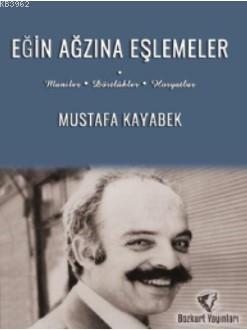 Eğin Ağzına Eşlemeler | Mustafa Kayabek | Bozkurt Yayınları