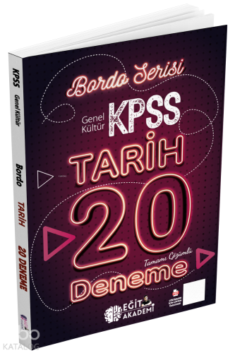 Eğit Akademi KPSS Tarih Tamamı Çözümlü 20 Bordo Deneme Sınavı | Kolekt