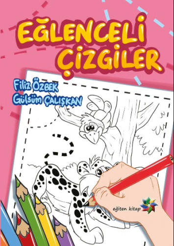 Eğiten Eğlenceli Çizgiler | Filiz Özbek | Eğiten Kitap