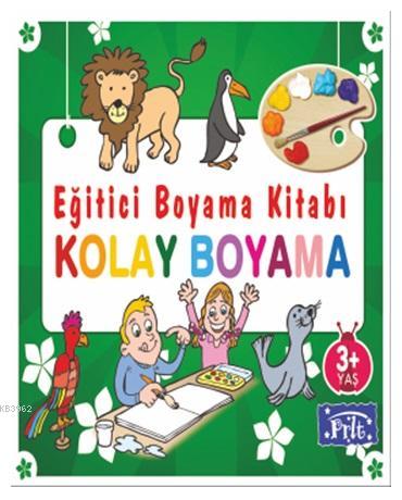 Eğitici Boyama Kitabı - Kolay Boyama; 3 Yaş Üstü | Ahmet Altay | Parıl