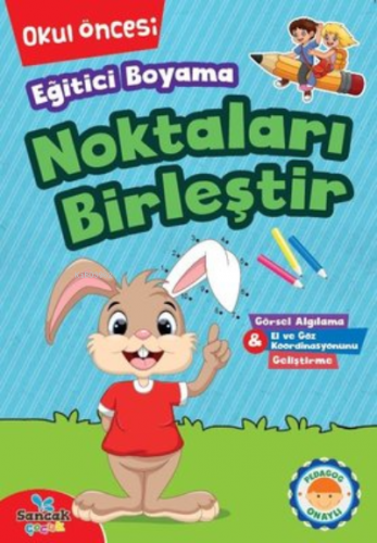 Eğitici Boyama - Noktaları Birleştir Okul Öncesi | Kolektif | Sancak Ç