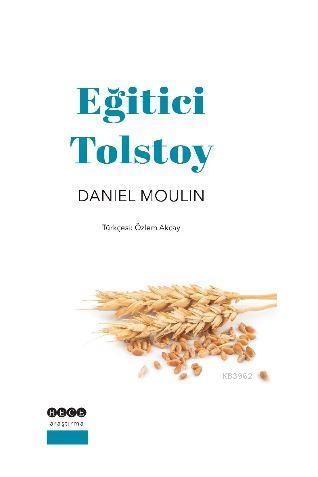 Eğitici Tolstoy | Daniel Dumoulin | Hece Yayınları