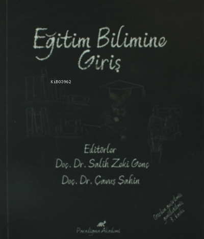 Eğitim Bilimine Giriş | Osman Yılmaz Kartal | Paradigma Akademi Yayınl