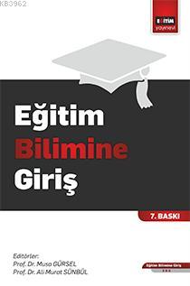 Eğitim Bilimine Giriş | Musa Gürsel | Eğitim Yayınevi