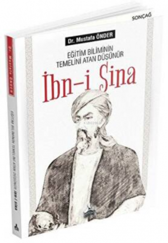 Eğitim Biliminin Temelini Atan Düşünür İbn-i Sina | Mustafa Önder | So