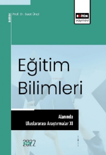 Eğitim Bilimleri Alanında Uluslararası Araştırmalar | Suat Ünal | Eğit