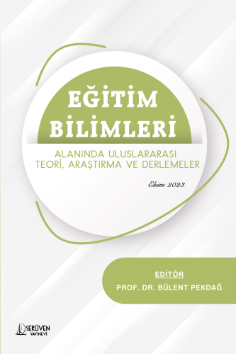 Eğitim Bilimleri Alanında Uluslararası Teori, Araştırma ve Derlemeler 