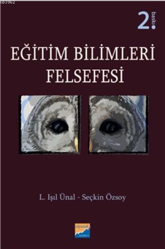 Eğitim Bilimleri Felsefesi | Seçkin Özsoy | Siyasal Kitabevi