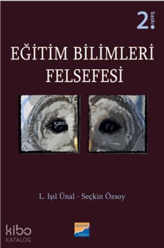 Eğitim Bilimleri Felsefesi | Seçkin Özsoy | Siyasal Kitabevi