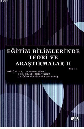 Eğitim Bilimlerinde Teori ve Araştırmalar 2 Cilt 1 | Kenan Baş | Gece 