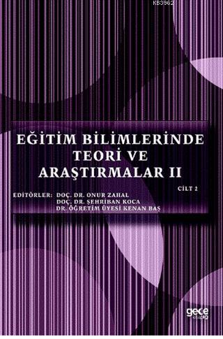 Eğitim Bilimlerinde Teori ve Araştırmalar 2 (Cilt 2) | Kenan Baş | Gec