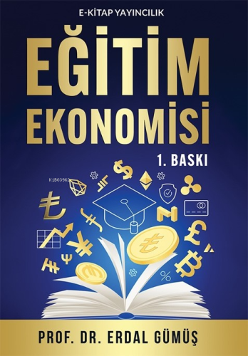 Eğitim Ekonomisi | Erdal Gümüş | E-Kitap Yayıncılık