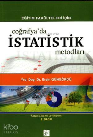 Eğitim Fakülteleri İçin Coğrafyada İstatistik Metodları | Ersin Güngör