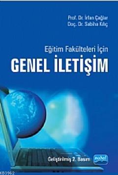 Eğitim Fakülteleri İçin Genel İletişim | İrfan Çağlar | Nobel Akademik