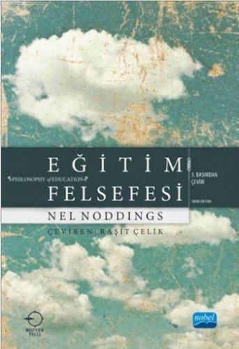 Eğitim Felsefesi | Nel Noddings | Nobel Akademik Yayıncılık