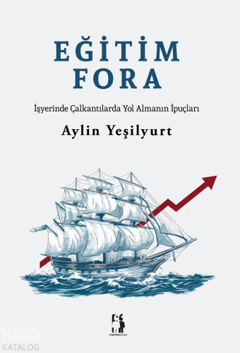 Eğitim Fora;İşyerinde Çalkantılarda Yol Almanın İpuçları | Aylin Yeşil