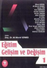 Eğitim Gelişim ve Değişim - 1 | Ali Murat Sünbül | Eğitim Yayınevi