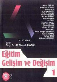 Eğitim Gelişim ve Değişim - 1 | Ali Murat Sünbül | Eğitim Yayınevi