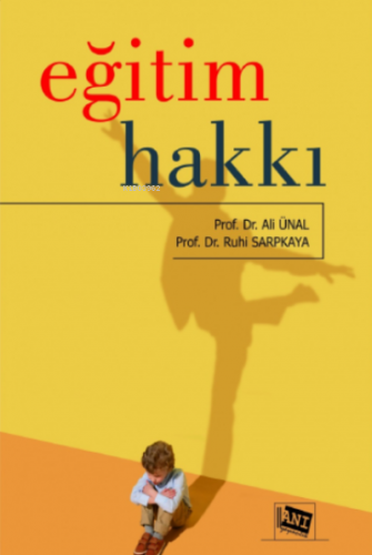 Eğitim Hakkı | Ali Ünal | Anı Yayıncılık